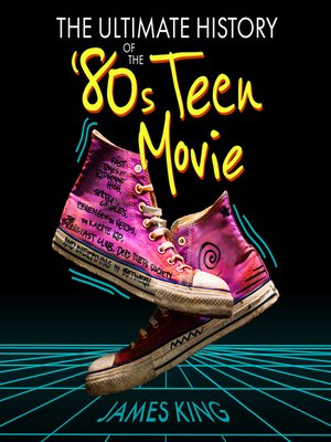 cover image of The Ultimate History of the '80s Teen Movie